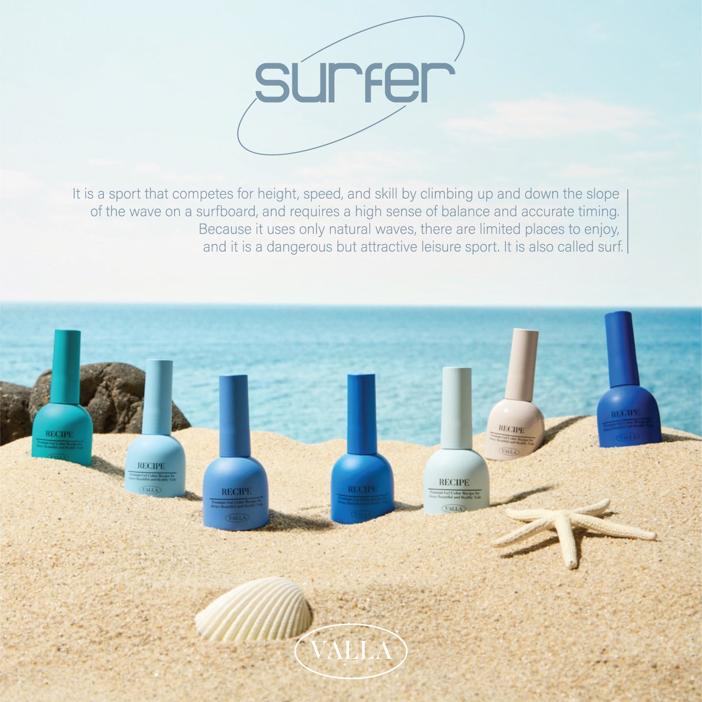 Cool-toned gel polish bottles from the Valla Surfer Collection, inspired by ocean waves and beachy tones.